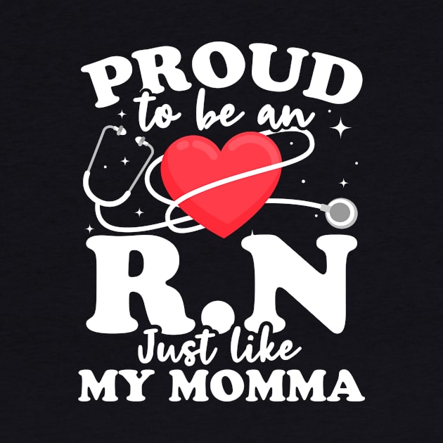 Proud To Be An RN Just Like My Momma by thingsandthings